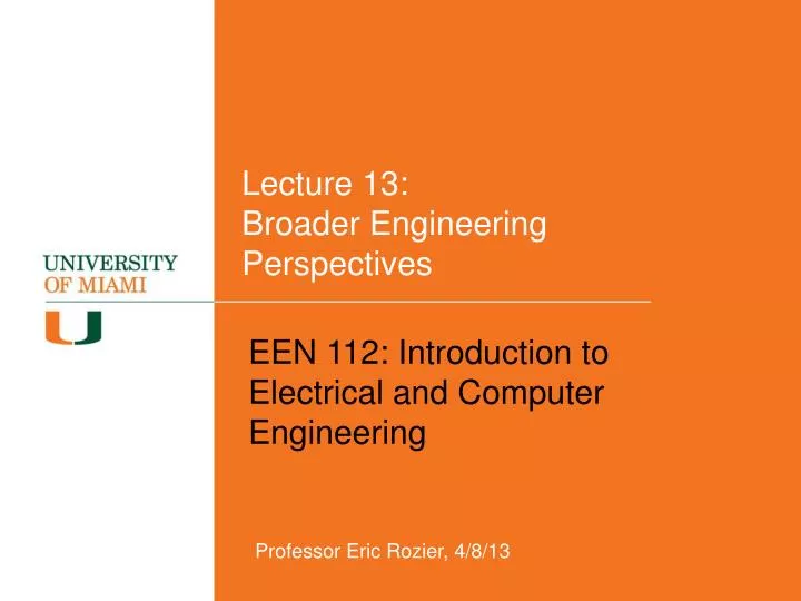 lecture 13 broader engineering perspectives