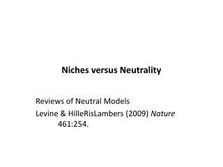 Niches versus Neutrality