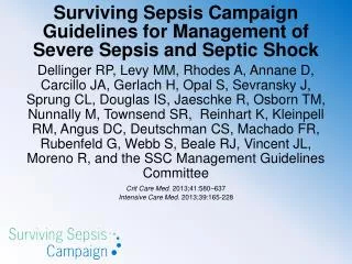 Surviving Sepsis Campaign Guidelines for Management of Severe Sepsis and Septic Shock