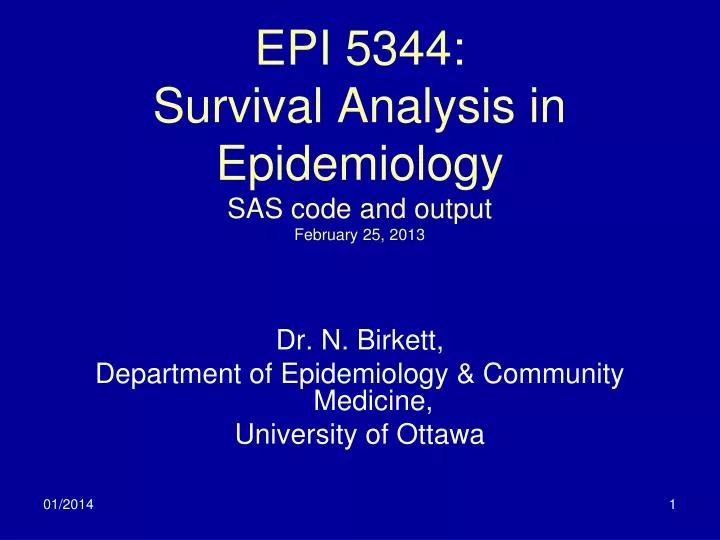 epi 5344 survival analysis in epidemiology sas code and output february 25 2013