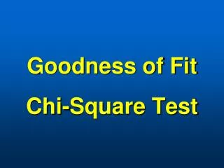 Goodness of Fit Chi-Square Test