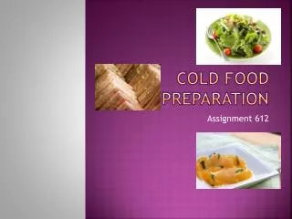 Cold Food preparation