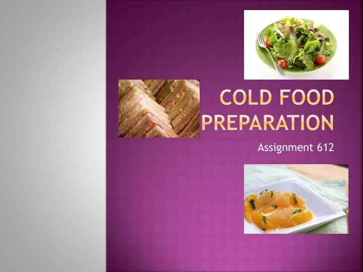 cold food preparation