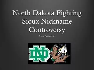 North Dakota Fighting Sioux Nickname Controversy