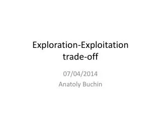 Exploration-Exploitation trade-off