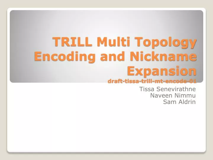 trill multi topology encoding and nickname expansion draft tissa trill mt encode 01