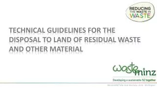 Technical Guidelines for the Disposal to Land of Residual Waste and Other Material