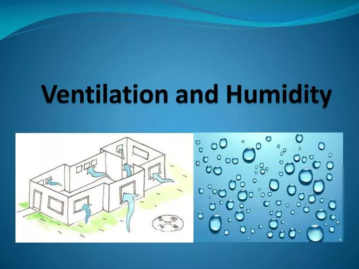 ventilation and humidity