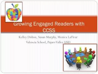 Growing Engaged Readers with CCSS