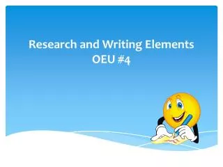 research and writing elements oeu 4