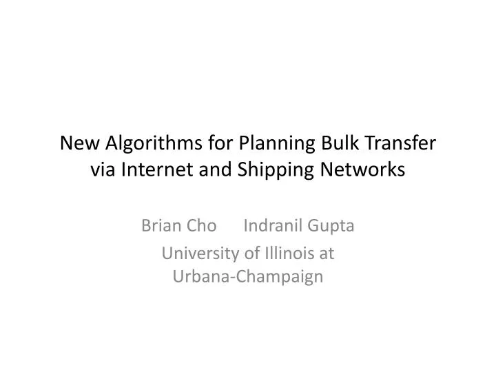 new algorithms for planning bulk transfer via internet and shipping networks