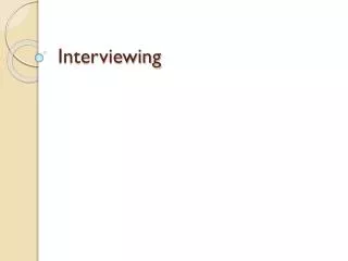 Interviewing