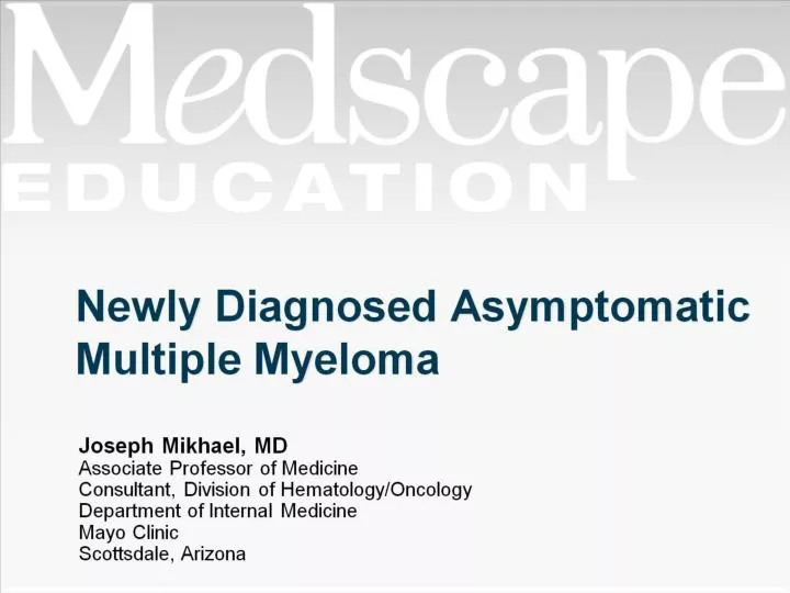 newly diagnosed asymptomatic multiple myeloma
