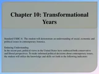 Chapter 10: Transformational Years