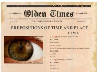 PREPOSITIONS OF TIME AND PLACE