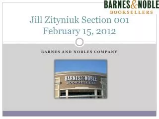 Jill Zityniuk Section 001 February 15, 2012