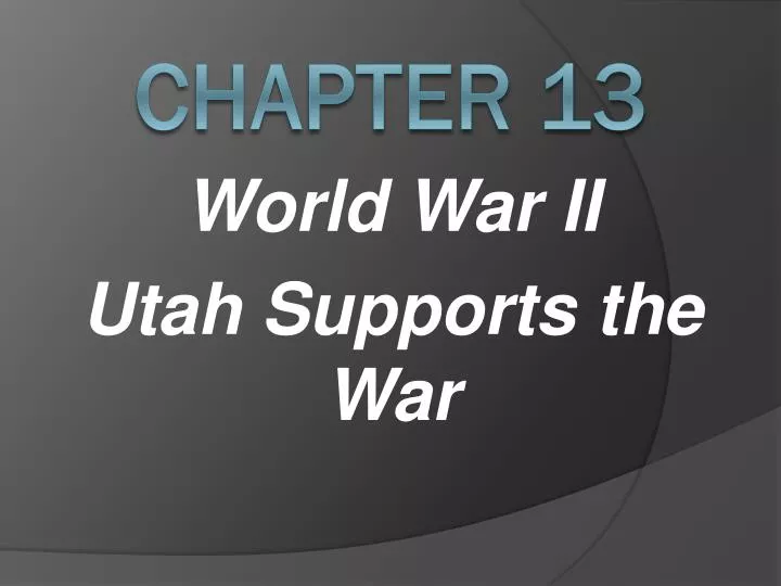 world war ii utah supports the war