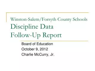 Winston-Salem/Forsyth County Schools Discipline Data Follow-Up Report