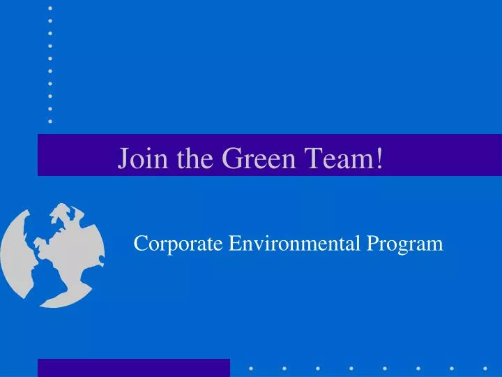 join the green team