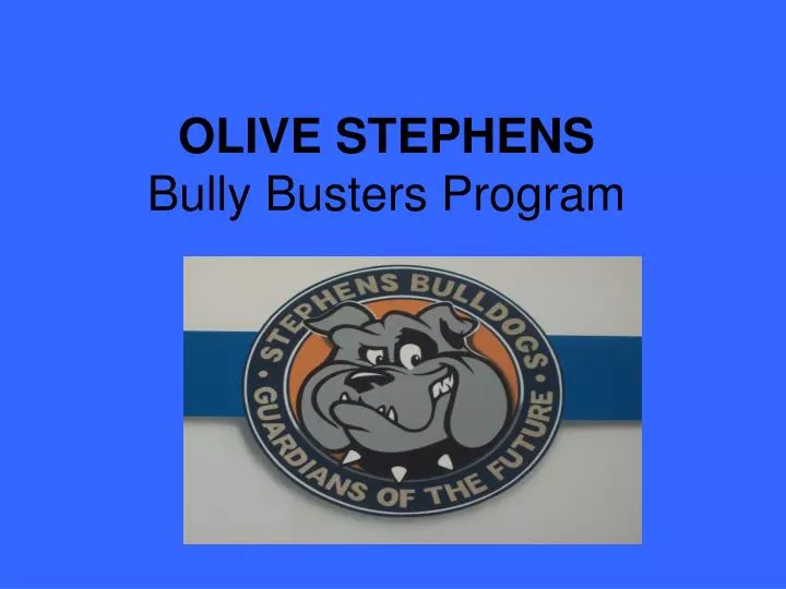olive stephens bully busters program
