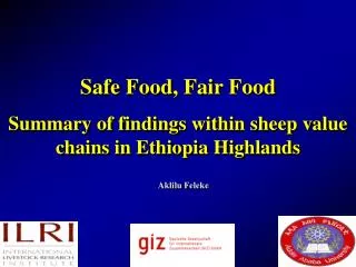 Safe Food, Fair Food Summary of findings within sheep value chains in Ethiopia Highlands