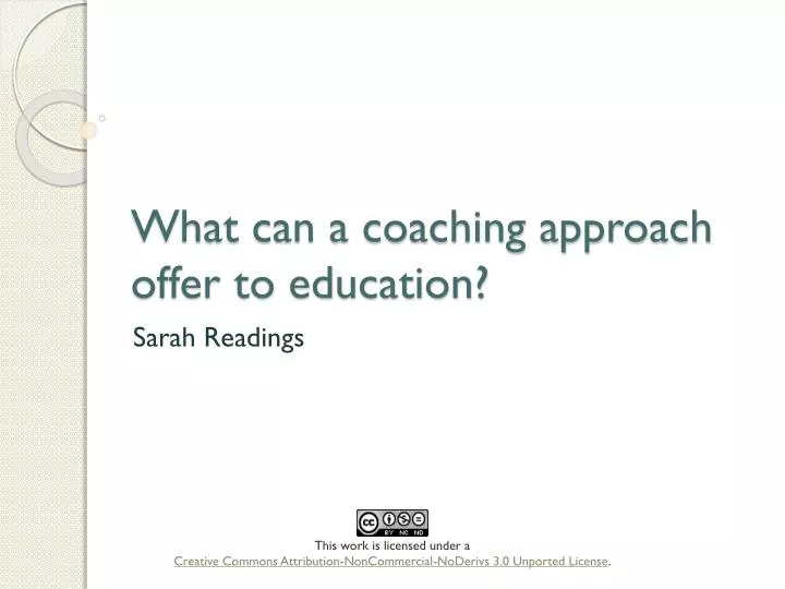 what can a coaching approach offer to education
