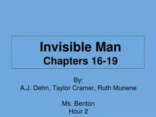 Invisible Man Chapters 16-19
