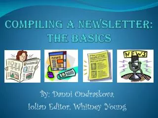 Compiling A Newsletter: The Basics