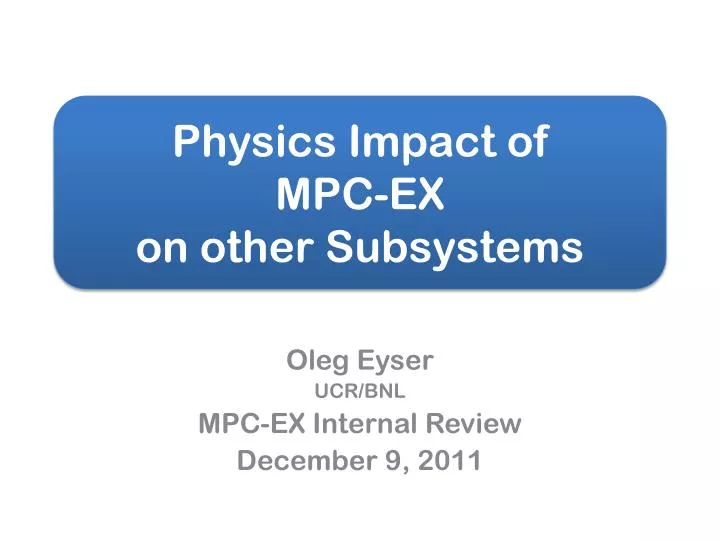 physics impact of mpc ex on other subsystems