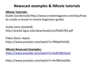 Newscast examples &amp; IMovie tutorials