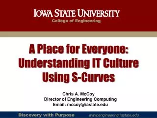 A Place for Everyone: Understanding IT Culture Using S-Curves