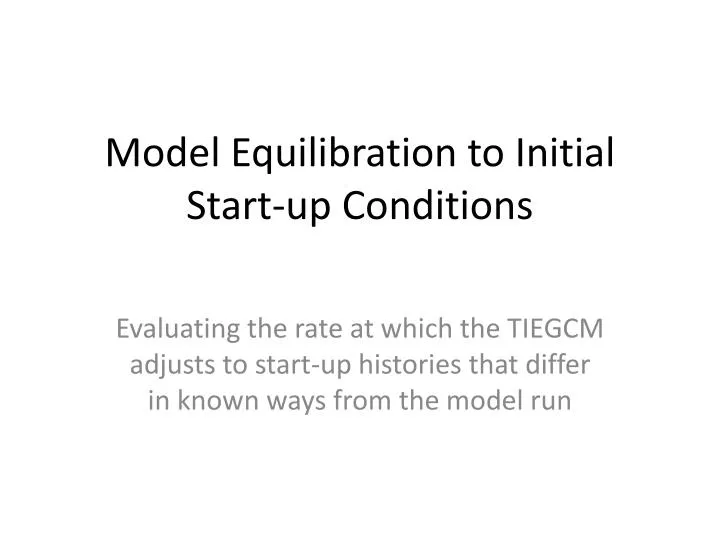 model equilibration to initial start up conditions