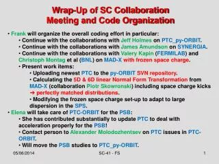 Wrap-Up of SC Collaboration Meeting and Code Organization