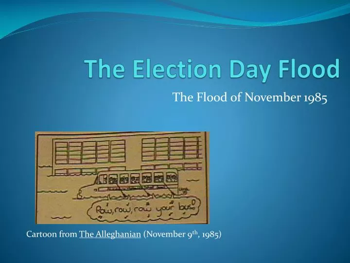 the election day flood