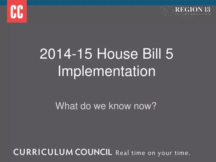 2014 15 house bill 5 implementation