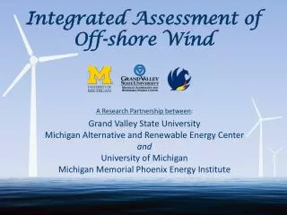 Integrated Assessment of Off-shore Wind