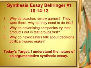 Synthesis Essay Bellringer #1 10-14-13