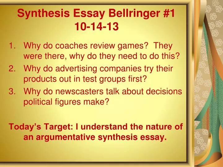 synthesis essay bellringer 1 10 14 13