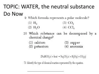 TOPIC: WATER, the neutral substance Do Now