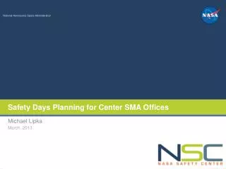 Safety Days Planning for Center SMA Offices