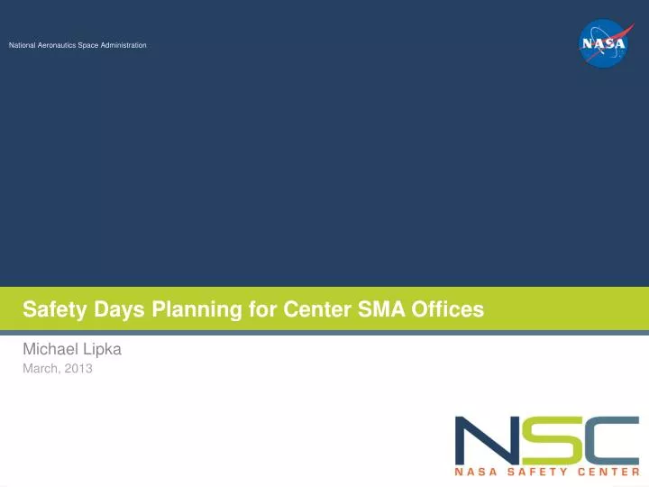 safety days planning for center sma offices