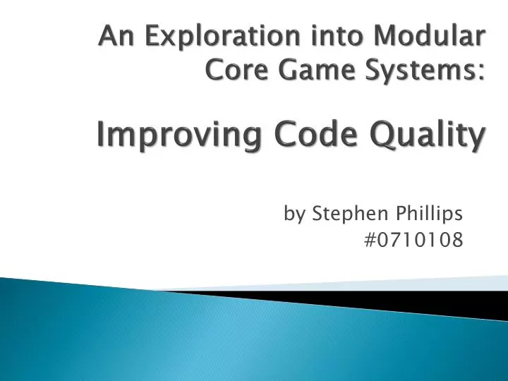 an exploration into modular core game systems improving code quality