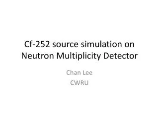 Cf-252 source simulation on Neutron Multiplicity Detector