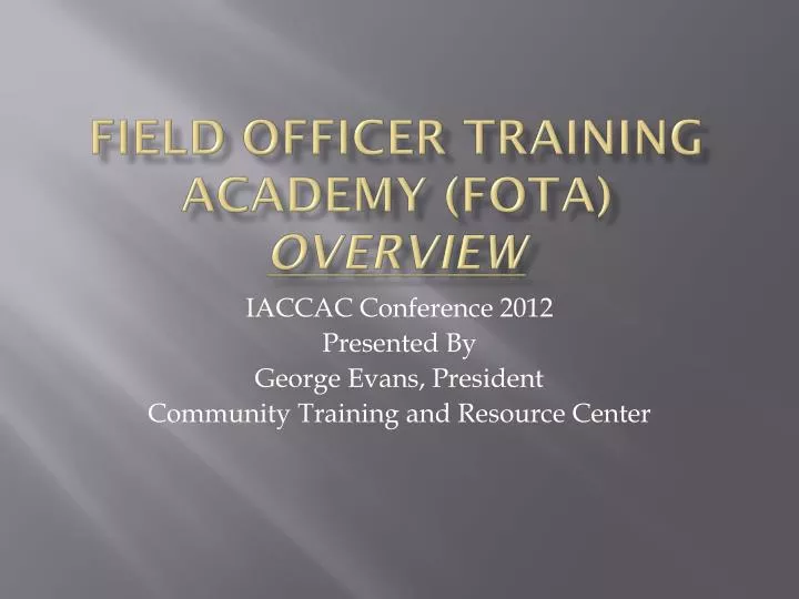 field officer training academy fota overview