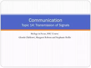 Communication Topic 14: Transmission of Signals