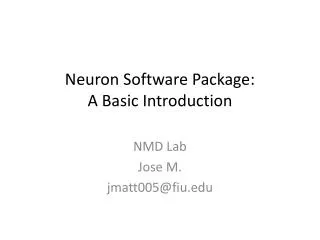 Neuron Software Package: A Basic Introduction