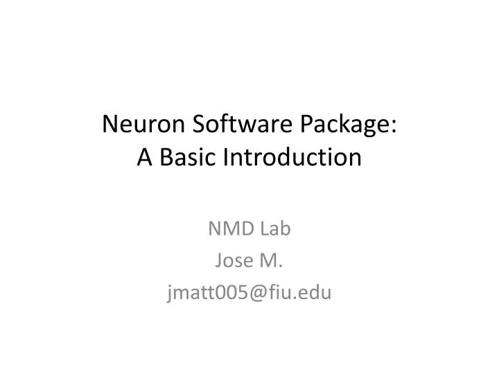neuron software package a basic introduction