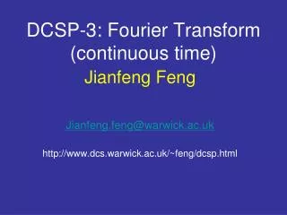 DCSP-3: Fourier Transform (continuous time)