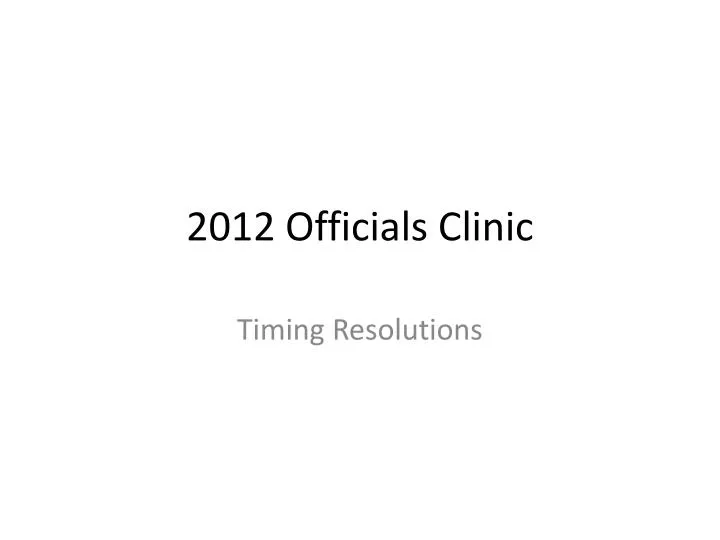 2012 officials clinic