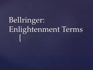 Bellringer : Enlightenment Terms